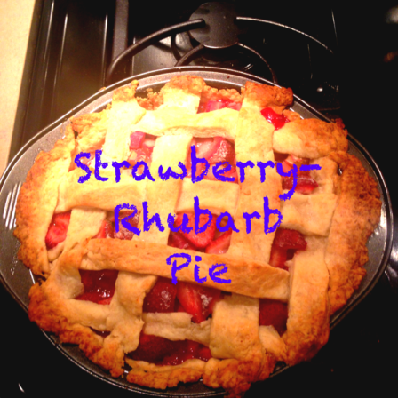 pie - strawberry/rhubarb